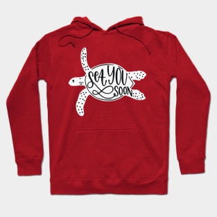 Sea you soon [Positive tropical motivation] Hoodie